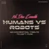 Nu Deco Ensemble - Humans Vs Robots - An Orchestral Tribute to Daft Punk - EP